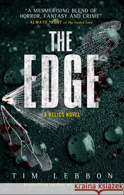 Relics - The Edge Tim Lebbon 9781785650321 Titan Books Ltd