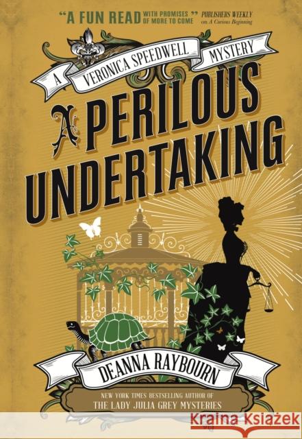 A Perilous Undertaking: A Veronica Speedwell Mystery Deanna Raybourn 9781785650505