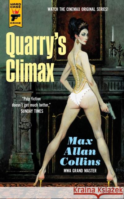 Quarry's Climax: Quarry Max Allan Collins 9781785651809 Hard Case Crime