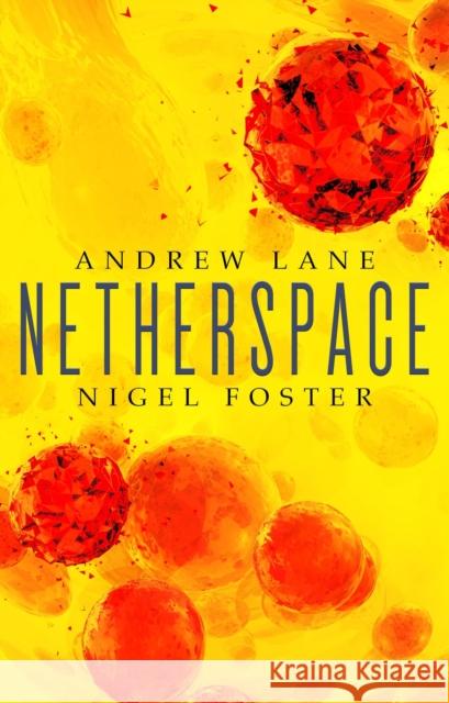 Netherspace Andrew Lane Nigel Foster 9781785651847 Titan Books (UK)