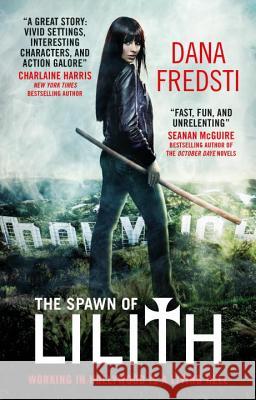 The Spawn of Lilith: A Lilith Novel Fredsti, Dana 9781785652608 Titan Books (UK)