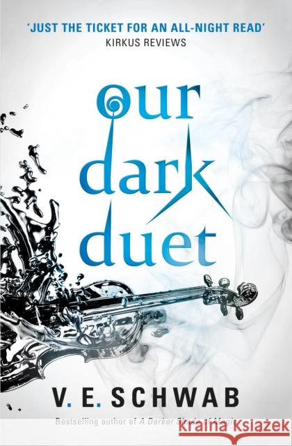 Our Dark Duet Schwab, V. E. 9781785652769 Titan Books Ltd