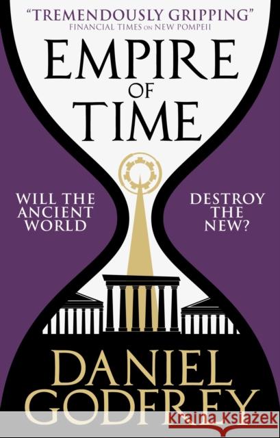Empire of Time Daniel Godfrey 9781785653155 Titan Books (UK)