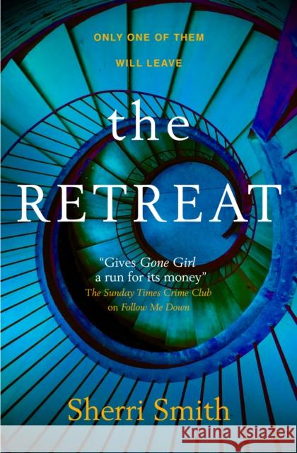 The Retreat Sherri Smith 9781785654060 Titan Books Ltd