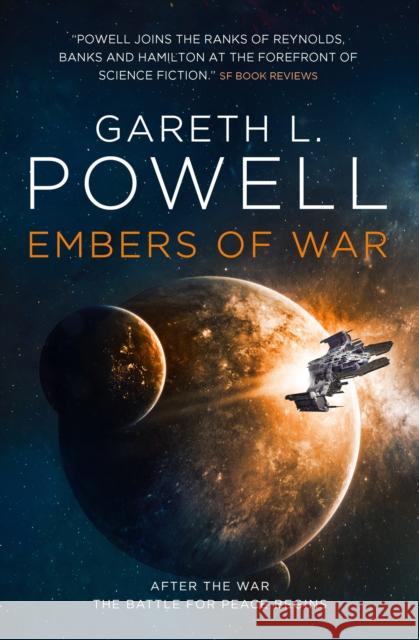 Embers of War Gareth L. Powell 9781785655180