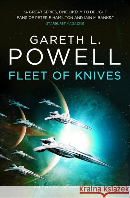 Fleet of Knives: An Embers of War Novel Gareth L. Powell 9781785655210