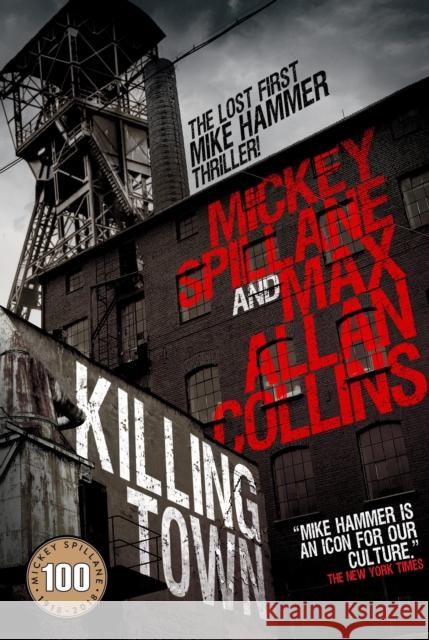 Killing Town Mickey Spillane 9781785655500