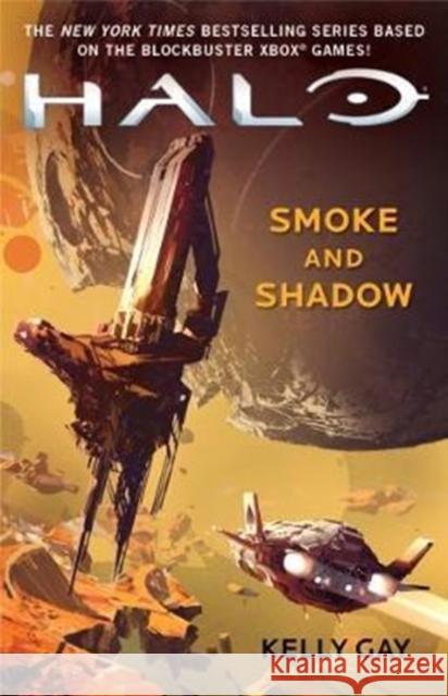 Halo: Smoke and Shadow Gay, Kelly 9781785656712 Titan Books Ltd