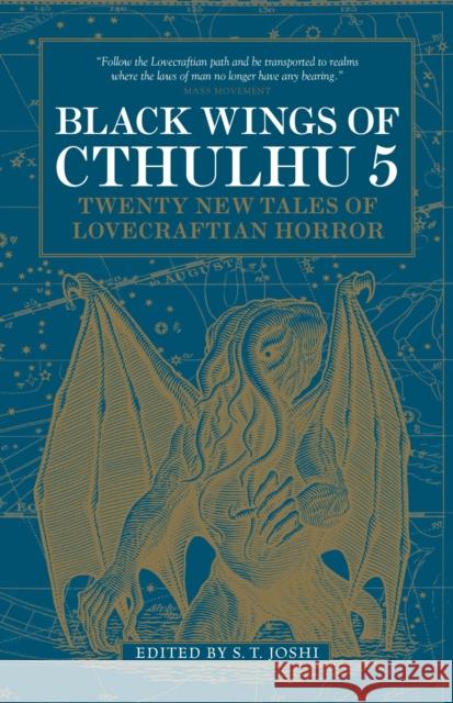 Black Wings of Cthulhu (Volume 5): Tales of Lovecraftian Horror Joshi, S. T. 9781785656910 Titan Books (UK)