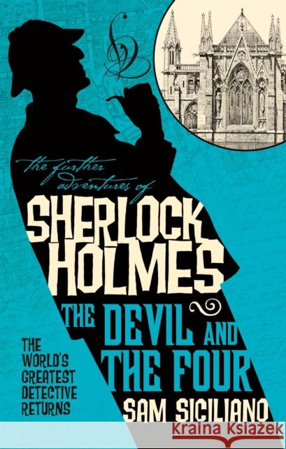 The Further Adventures of Sherlock Holmes - The Devil and the Four Sam Siciliano 9781785657023 Titan Books Ltd