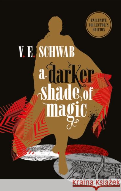 A Darker Shade of Magic: Collector's Edition V. E. Schwab 9781785657740 Titan Books Ltd