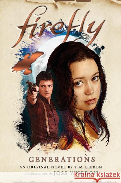 Firefly: Generations Tim Lebbon 9781785658327 Titan Books (UK)