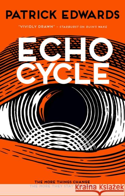 Echo Cycle Patrick Edwards 9781785658815 Titan Books (UK)
