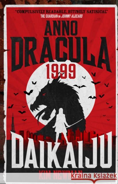 Anno Dracula 1999: Daikaiju Newman, Kim 9781785658860 Titan Books (UK)