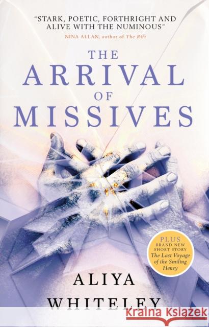 The Arrival of Missives Aliya Whiteley 9781785658921