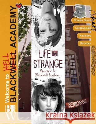 Life is Strange: Welcome to Blackwell Academy Matt Forbeck 9781785659355 Titan Books (UK)