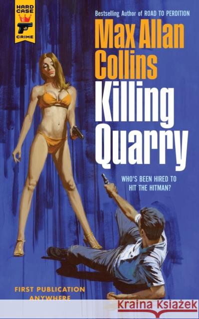 Killing Quarry Max Alla 9781785659454 Titan Books Ltd