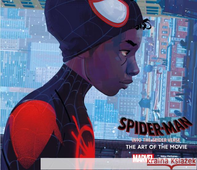 Spider-Man: Into the Spider-Verse: The Art of the Movie Ramin Zahed 9781785659461 Titan Books (UK)
