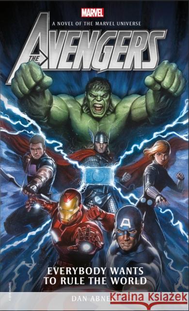 Avengers: Everybody Wants to Rule the World Dan Abnett 9781785659560