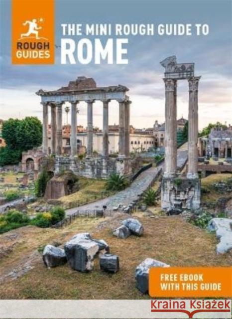The Mini Rough Guide to Rome (Travel Guide with Free eBook) Rough Guides 9781785731525 APA Publications