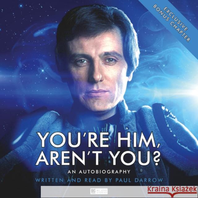 You're Him aren't You Paul Darrow, Neil Gardner, Mark Plastow 9781785753411