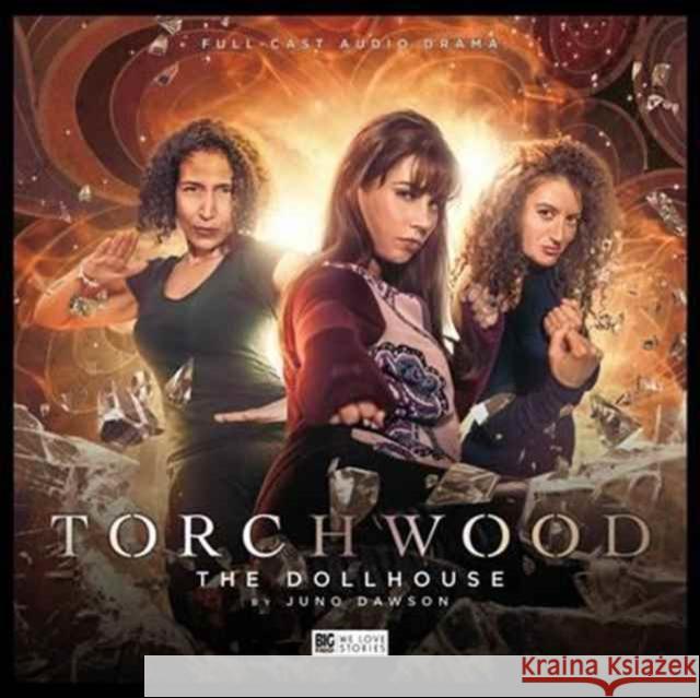 Torchwood: The Doll House Juno Dawson, Rob Harvey, Blair Mowat, Lee Binding, Lisa Bowerman, Laila Payne, Kelly-Anne Lyons, Ajjaz Awad 9781785756375