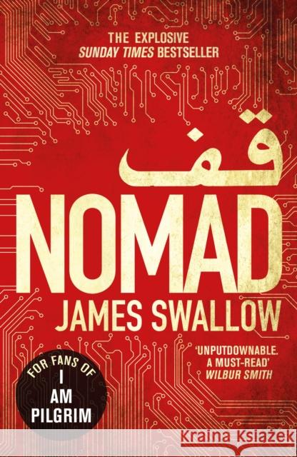 Nomad: The most explosive thriller you'll read all year Swallow, James 9781785760433
