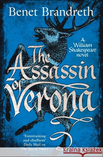 The Assassin of Verona : A William Shakespeare Novel Benet Brandreth   9781785762154