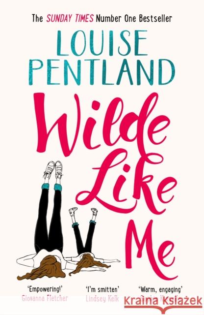 Wilde Like Me: Fall in love with the book everyone’s talking about Louise Pentland 9781785763038 Zaffre