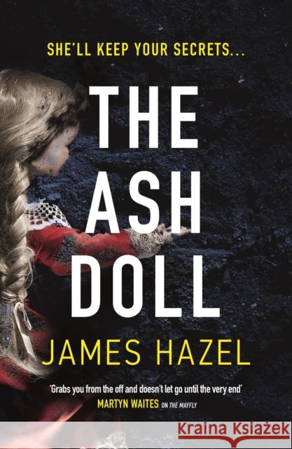 The Ash Doll Hazel, James 9781785764189