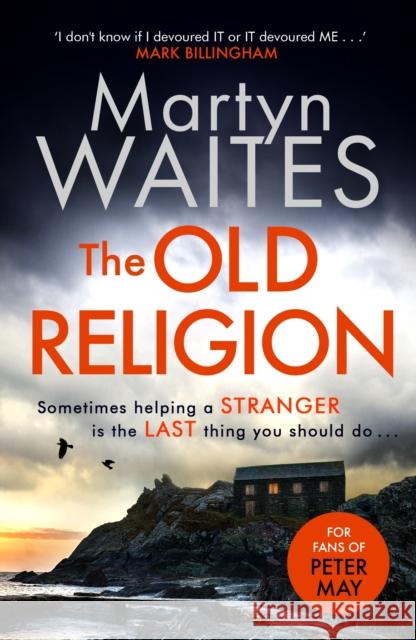 The Old Religion: Dark and Chillingly Atmospheric. Martyn Waites   9781785764318