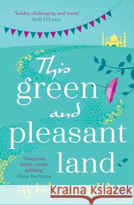 This Green and Pleasant Land: Winner of The Diverse Book Awards 2020 Ayisha Malik 9781785764509 Zaffre
