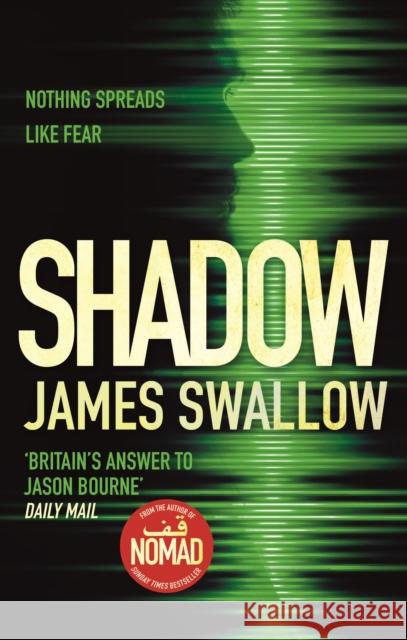 Shadow: A race against time to stop a deadly pandemic James Swallow   9781785765209 Zaffre