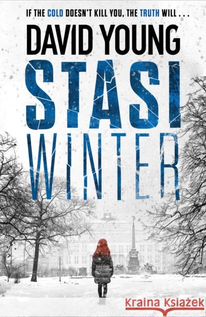 Stasi Winter: The gripping Cold War crime thriller David Young 9781785765469