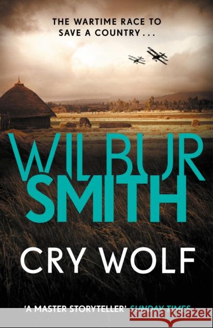 Cry Wolf Smith, Wilbur 9781785766787 Zaffre