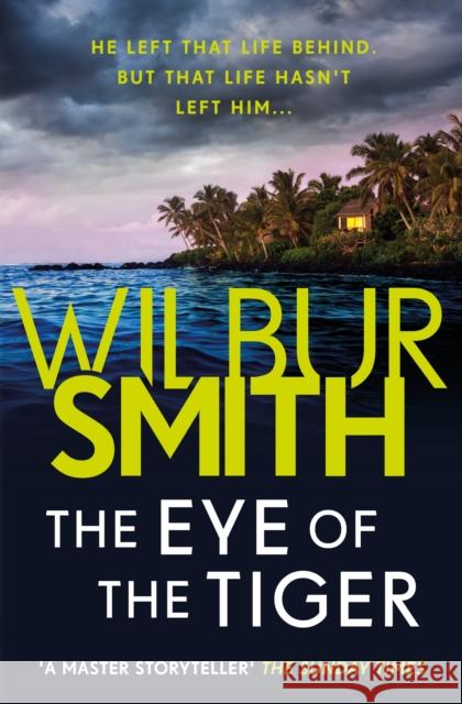 The Eye of the Tiger Smith, Wilbur 9781785766947 Zaffre