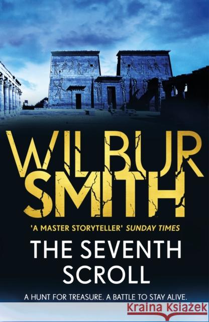 The Seventh Scroll: The Egyptian Series 2 Smith, Wilbur 9781785766978