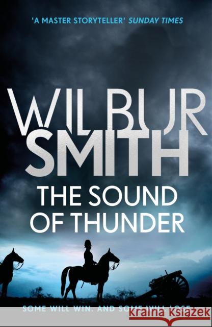 The Sound of Thunder: The Courtney Series 2 Smith, Wilbur 9781785766985