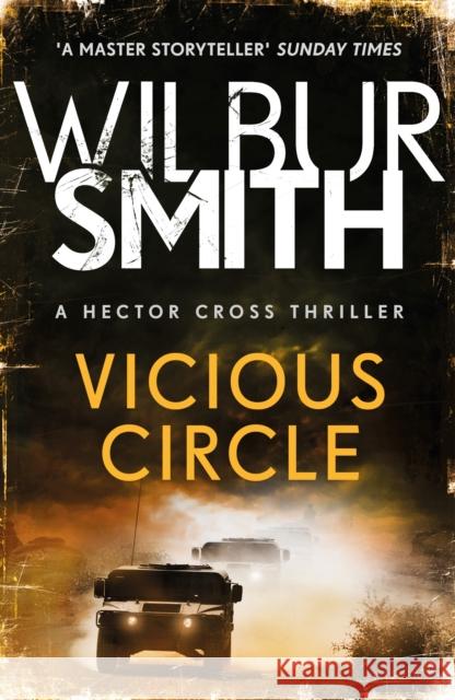 Vicious Circle: Hector Cross 2 Smith, Wilbur 9781785767029 Zaffre