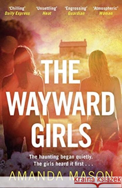 The Wayward Girls: The perfect chilling read for Halloween Amanda Mason 9781785767067