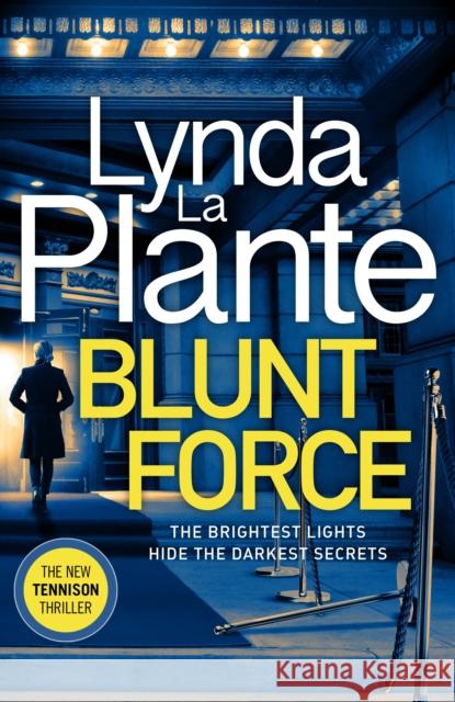 Blunt Force: The Sunday Times bestselling crime thriller Lynda La Plante 9781785769856