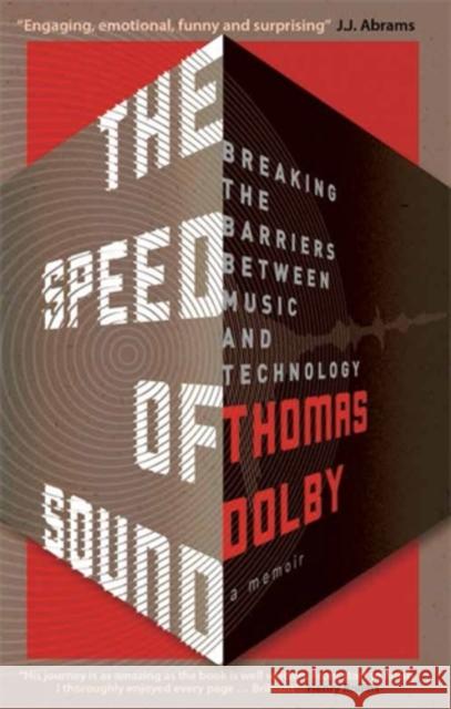 The Speed of Sound: Breaking the Barriers between Music and Technology: A Memoir Dolby, Thomas 9781785783173