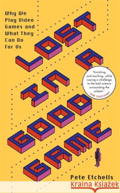 Lost in a Good Game: Why we play video games and what they can do for us  9781785786143 Icon Books