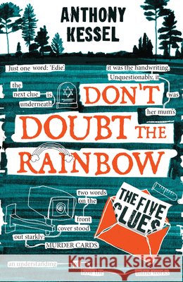 The Five Clues (Don't Doubt The Rainbow 1) Anthony Kessel 9781785835551