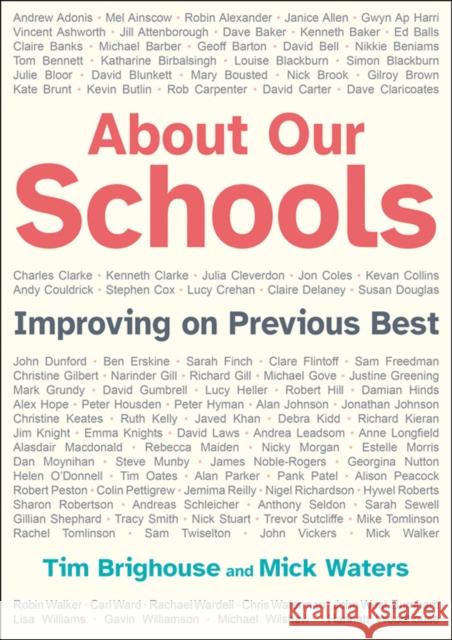 About Our Schools: Improving on previous best Tim Brighouse 9781785835865