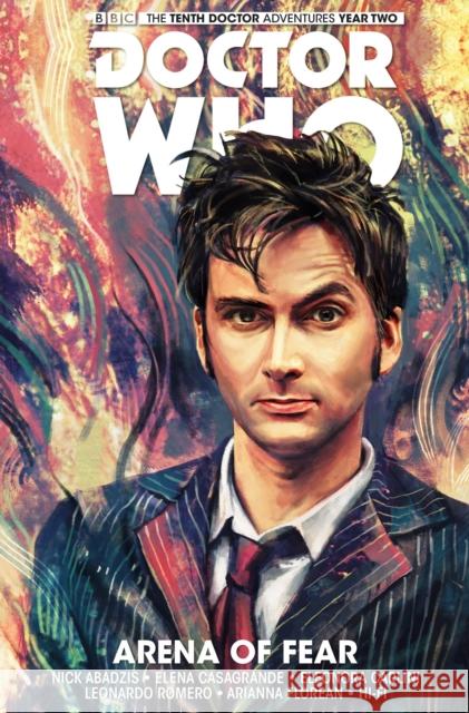 Doctor Who: The Tenth Doctor Vol. 5: Arena of Fear Abadzis, Nick 9781785853227