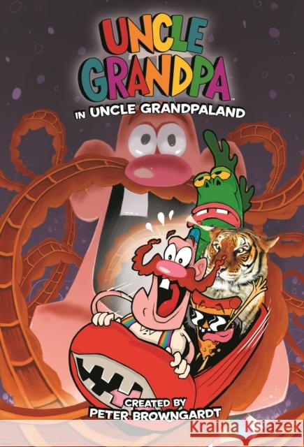 Uncle Grandpa: Unclegrandpaland Ogn Katherine Efird, Pranas T. Naujokaitis 9781785861444