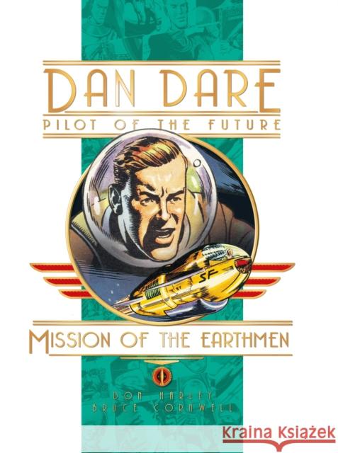 Dan Dare: Mission of the Earthmen Frank Hampson Frank Bellamy 9781785862892