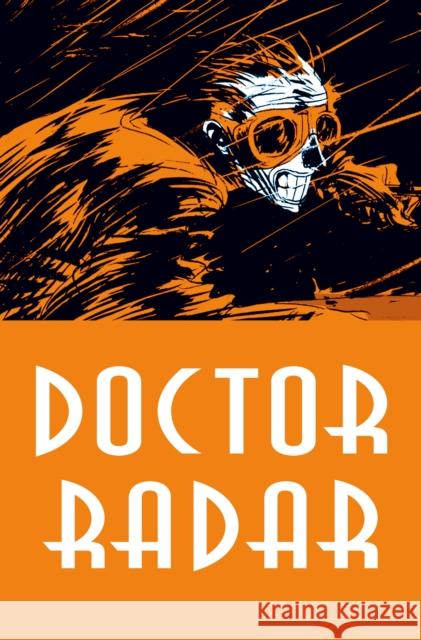 Doctor Radar Noel Simsolo Frederic Bezian 9781785863936 Titan Comics