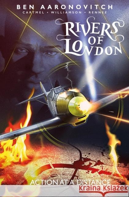 Rivers of London Volume 7: Action at a Distance Andrew Cartmel 9781785865466 Titan Books Ltd